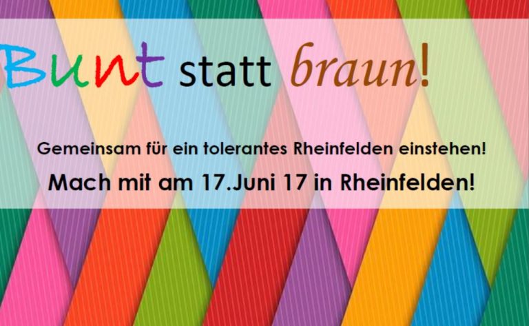 Bunt statt Braun! – Gemeinsam für ein tolerantes Rheinfelden einstehen!