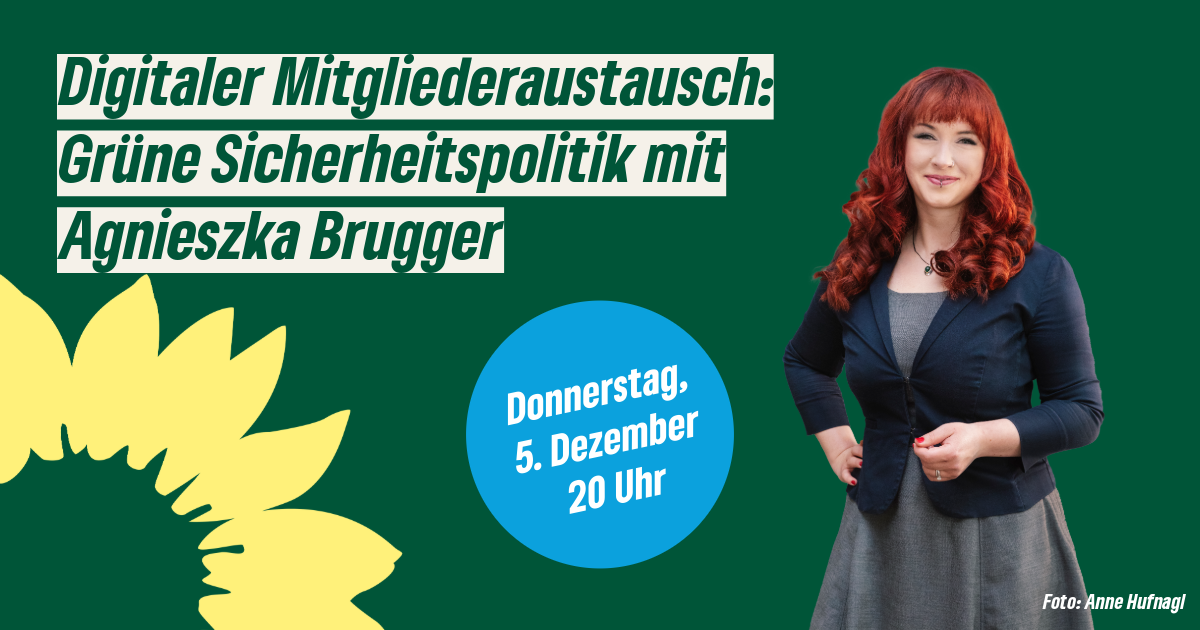 Digitaler Mitgliederaustausch zum Thema Grüne Sicherheitspolitik mit Agnieszka Brugger