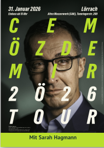 Cem Özdemir Tourplakat
31.01.2026 SAK Lörrach