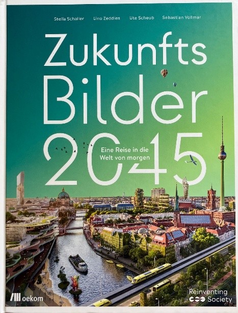 Regernation und Resilienz – Zukunftsbilder 2045 auch für Lörrach?